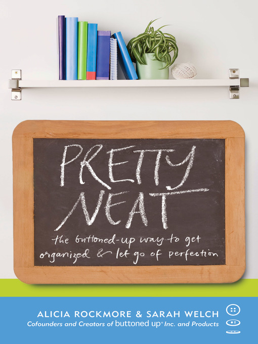 Title details for Pretty Neat by Alicia Rockmore - Available